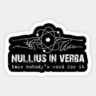 Nullius In Verba Sticker